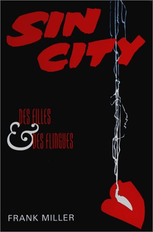Sin City. Vol. 6. Des filles et des flingues