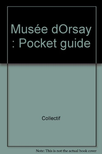 musée d'orsay : pocket guide (en anglais)