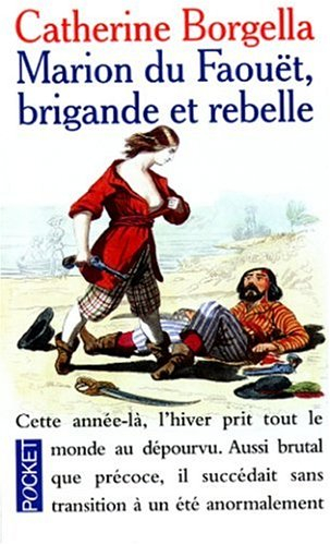 Marion du Faouët, brigande et rebelle : 1717-1755