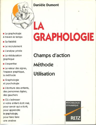 La Graphologie : champs d'action, méthode, utilisation