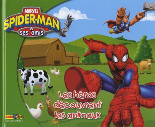 Spider-Man et ses amis : les héros découvrent les animaux