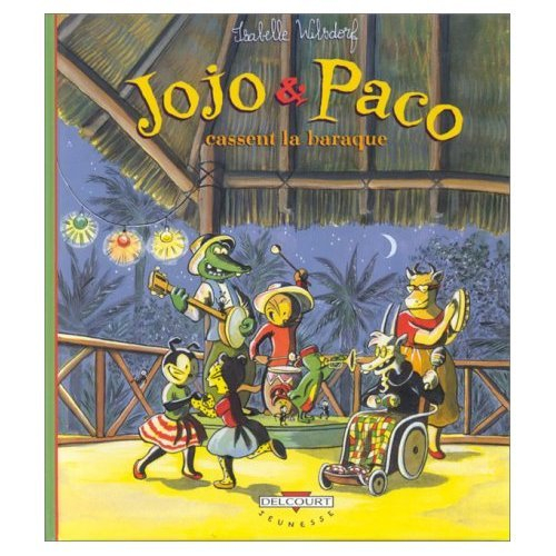 Jojo et Paco. Vol. 3. Jojo et Paco cassent la baraque