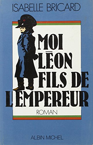 Moi Léon, fils de l'Empereur