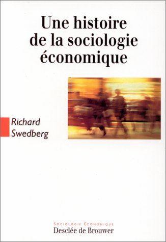 Une histoire de la sociologie économique