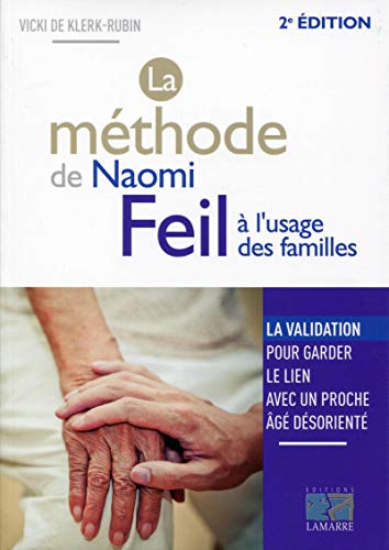 La méthode de Naomi Feil à l'usage des familles : la validation, pour garder le lien avec un proche 