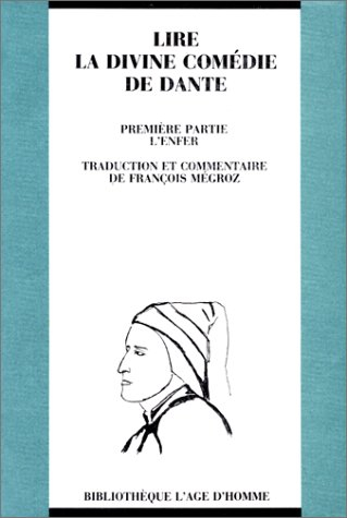 Lire La divine comédie de Dante. Vol. 1. L'enfer