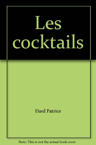 les cocktails (instants gourmands)