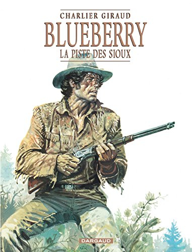 Blueberry. Vol. 9. La piste des Sioux