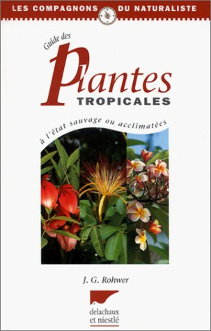 Le guide des plantes tropicales