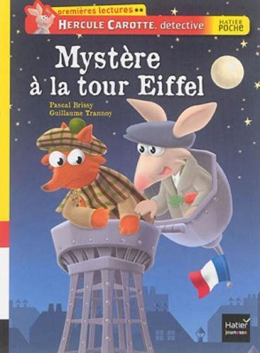 Hercule Carotte, détective. Mystère à la tour Eiffel