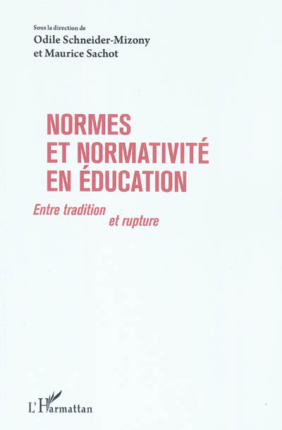 Normes et normativité en éducation : entre tradition et rupture