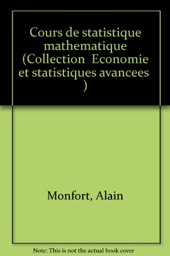 cours de statistique mathématique (collection Économie et statistiques avancées)