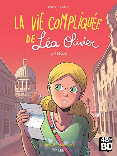 La vie compliquée de Léa Olivier. Vol. 1. Perdue (48 h BD 2019)