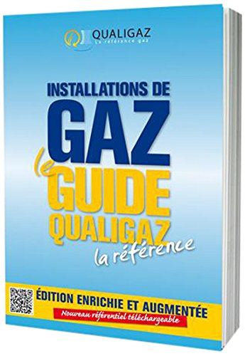 Installations de gaz, le guide Qualigaz