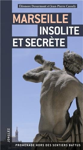 Marseille insolite et secrète