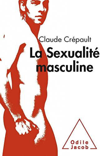 La sexualité masculine : une exploration sexoanalytique