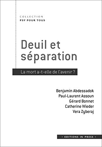 Deuil et séparation : la mort a-t-elle de l'avenir ?
