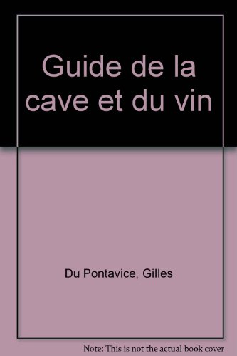 Guide de la cave et du vin