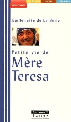 Petite vie de Mère Teresa