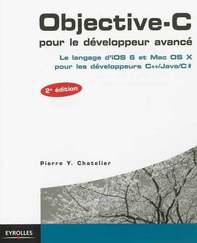 Objective-C pour le développeur avancé : le langage d'iOS 6 et Mac OS X pour les développeurs C++-Ja