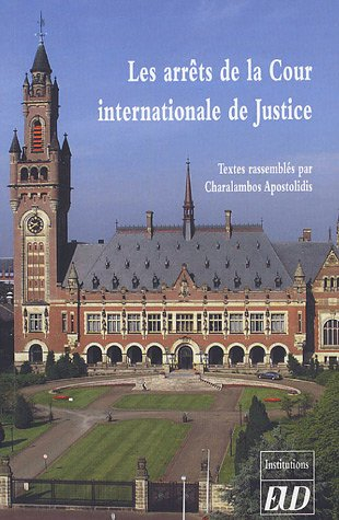 Les arrêts de la Cour internationale de justice