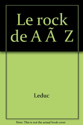 Le Rock de A à Z : dictionnaire illustré