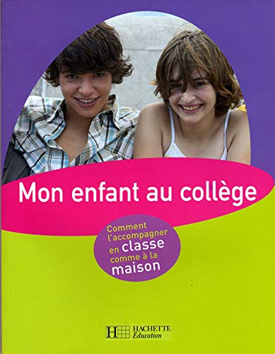 Mon enfant au collège : comment l'accompagner en classe comme à la maison