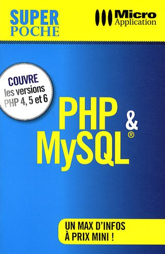 PHP & MySQL : versions PHP 4, 5 et 6