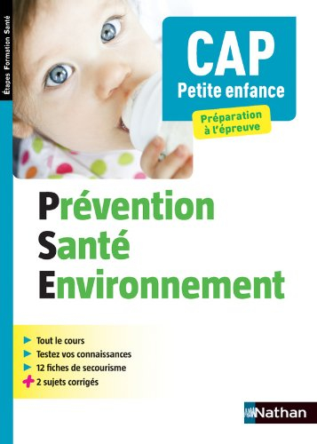 Prévention, santé, environnement : CAP petite enfance : préparation à l'épreuve