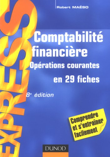 Comptabilité financière : opérations courantes en 29 fiches