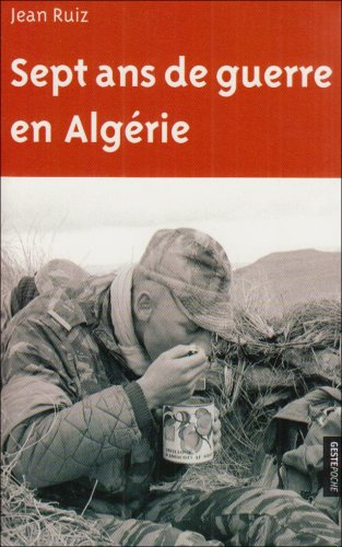Sept ans de guerre en Algérie
