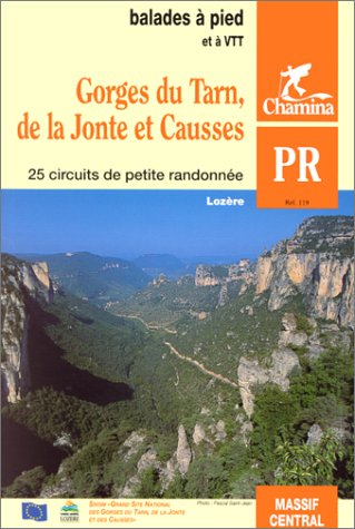 Gorges du Tarn, de la Jonte et causses : 25 circuits de petite randonnée : balades à pied et à VTT