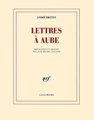 Lettres à Aube : 1938-1966