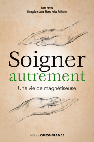 Soigner autrement : une vie de magnétiseuse