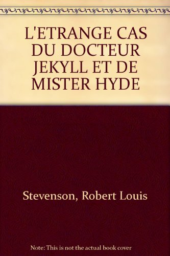 Le cas étrange du Dr Jekyll et de Mr Hyde