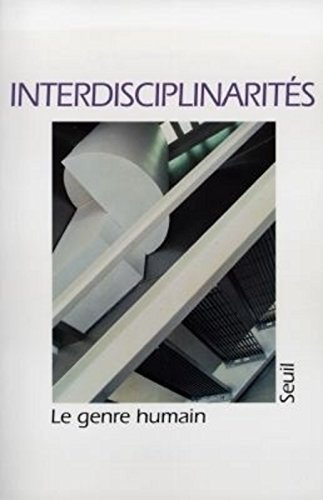 Genre humain (Le), n° 33. Interdisciplinarités