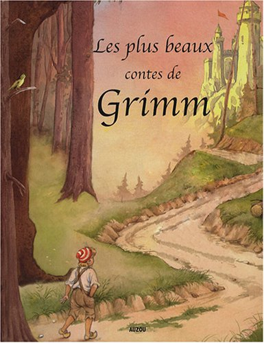 Les plus beaux contes de Grimm - Jacob Grimm, Wilhelm Grimm, Jean-Noël Rochut