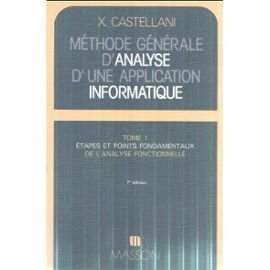 Méthode générale d'analyse des applications informatiques. Vol. 1. Etapes et points fondamentaux de 