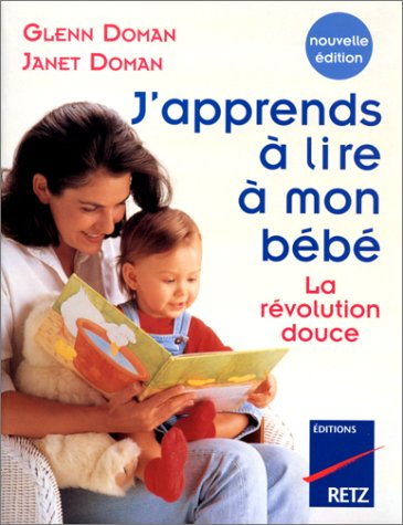 J'apprends à lire à mon bébé : la révolution douce