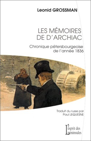 Les mémoires de l'Archiac : chronique pétersbourgeoise de l'année 1836