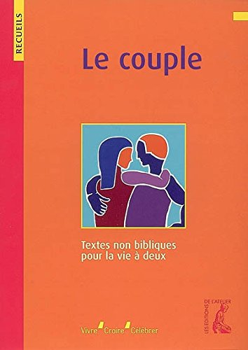 Le couple : textes non bibliques pour la vie à deux