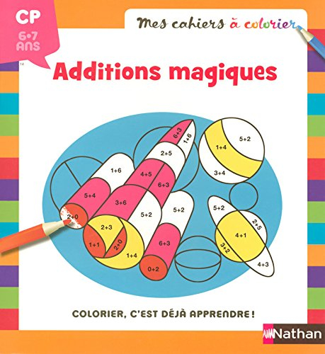 Coloriage magique, additions : 6-7 ans