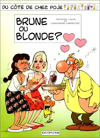 Du côté de chez Poje. Vol. 9. Brune ou blonde ?