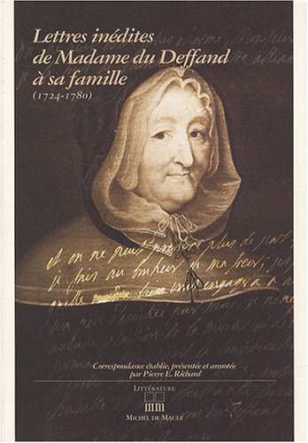 Lettres inédites de madame du Deffand à sa famille (1724-1780)