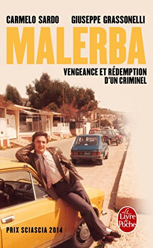 Malerba : vengeance et rédemption d'un criminel