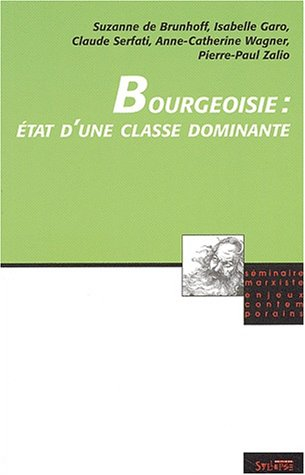 La bourgeoisie : classe dirigeante d'un nouveau capitalisme