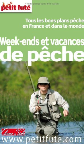 Week-ends et voyages de pêche : tous les bons plans pêche en France et dans le monde