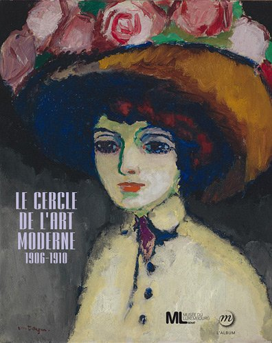 Le Cercle de l'art moderne : 1906-1910 : l'album de l'exposition