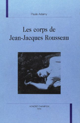 Les corps de Jean-jacques Rousseau