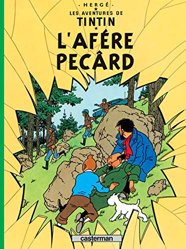 Les aventures de Tintin. Vol. 18. L'afére Pecârd